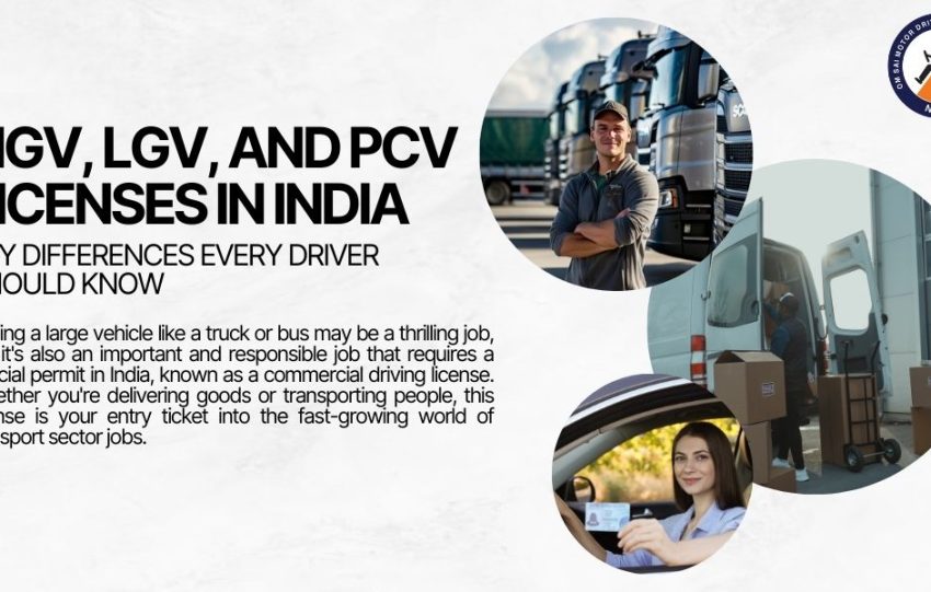 HGV, LGV, and PCV Licenses in India